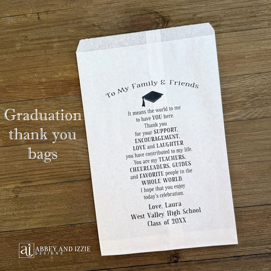 Personalized Graduation Favor Bags, A sweet saying to tell your family and friends how much they mean to you. Bags are roomy, fill them with treats, cookies, candy or use for utensil bags.
