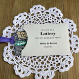 Unique Wedding Favors 'If Life is a Lottery We've Already Won'.  Personalzied lottery ticket holders for the bride and groom.  Wedding favors that are fun and easy.  Your choice of colors to match your wedding theme.