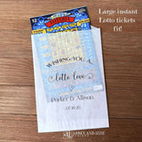 Our personalized wedding scratch off holders are ready to slide a instant lottery ticket in for a fun and memorable wedding favor.  Each is printed with 'Wishing you a lotto love' with the bride and grooms names and wedding date.