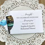 Fun rehearsal dinner favors, slide a lottery ticket in each one and see which guest wins.  Personalized favors for the bride and groom with choice of envelope and ribbon color.