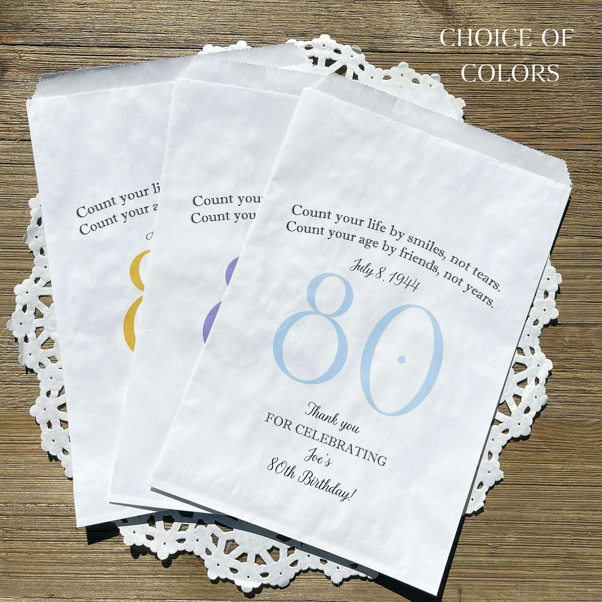 These 80th Birthday Favor Bags, personalized for the guest of honor for an 80th birthday party.  Printed on white bags your choice of large number color.  Larger than most favor bags these are perfect for many sweet treats for your party guests.  A fun bag for an 80th birthday celebration.