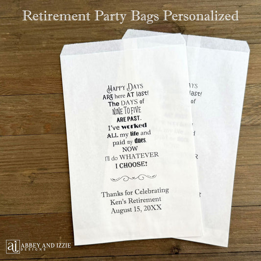 Retirement Party Favor Bags, personalzied for the guest of honor.  A sweet saying printed with a thanks to your guests for celebrating with you.