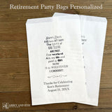 Retirement Party Favor Bags, personalzied for the guest of honor.  A sweet saying printed with a thanks to your guests for celebrating with you.