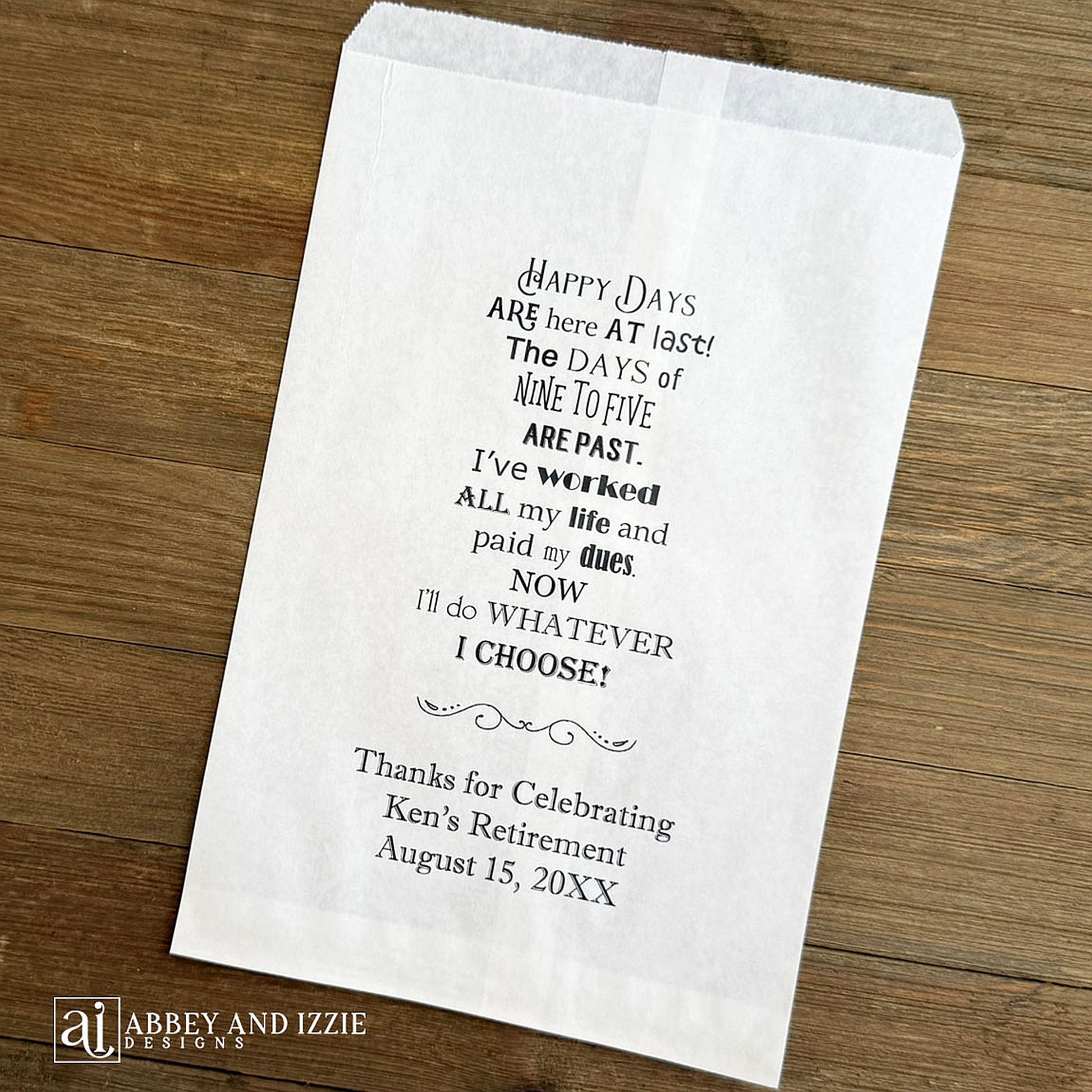 Retirement Party Favor Bags, personalzied for the guest of honor.  A sweet saying printed with a thanks to your guests for celebrating with you.
