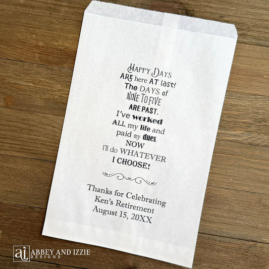 Retirement Party Favor Bags, personalzied for the guest of honor.  A sweet saying printed with a thanks to your guests for celebrating with you.