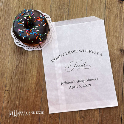 Our personalized donut bags for a baby shower are sure to impress your guests. Printed with 'donut leave without a treat' with the mother to be's name and event date. Bags are glassine so grease resitant, perfect for a donut bar or donut wall.