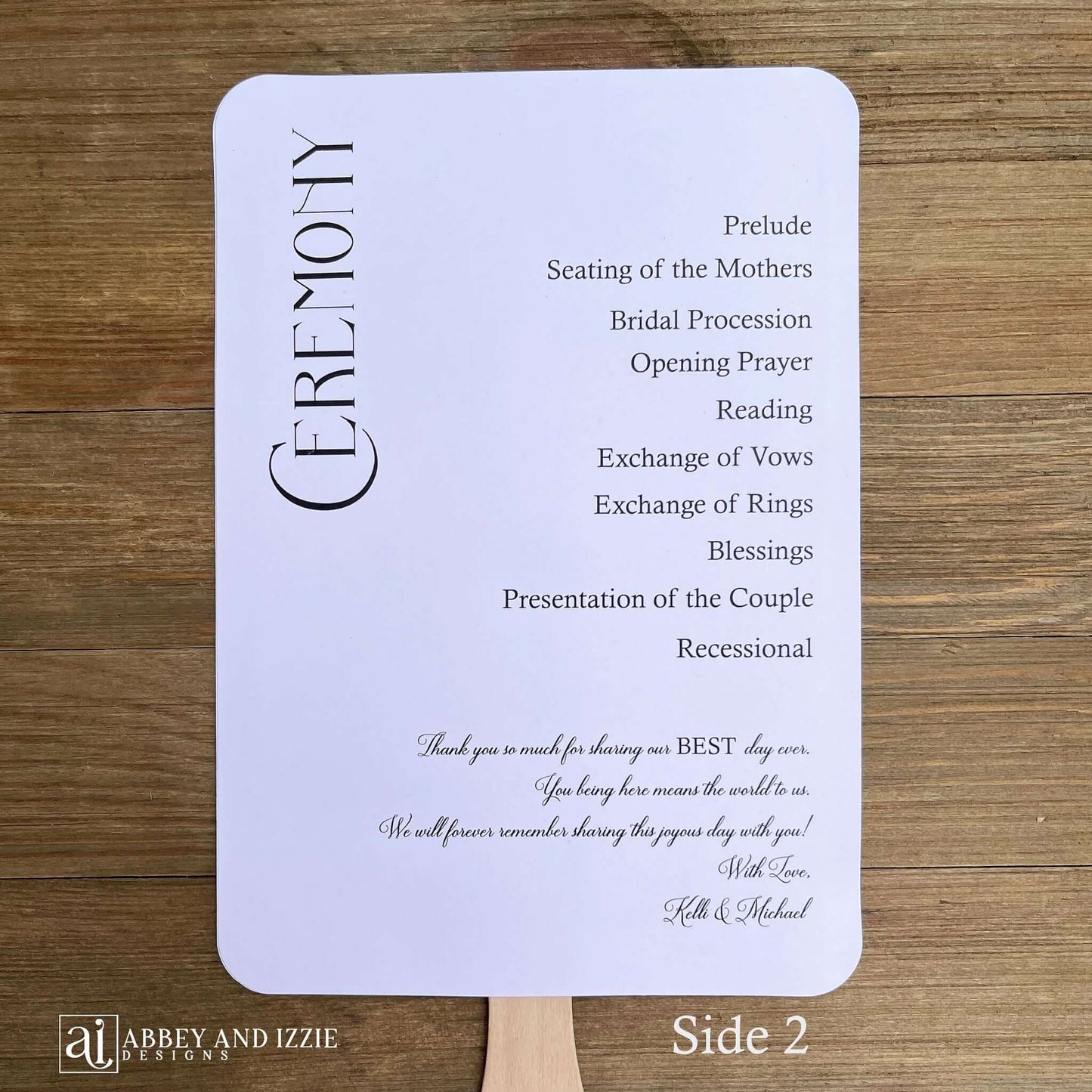 Modern wedding program fans, keep your guests cool and comfortable plus a keepsake to take home. Program fans are printed on white card stock, two sided with the wedding party on one side and the ceremony on the other.