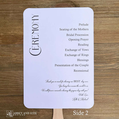 Modern wedding program fans, keep your guests cool and comfortable plus a keepsake to take home. Program fans are printed on white card stock, two sided with the wedding party on one side and the ceremony on the other.