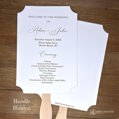 Personalized Wedding Fans Assembled that will add a touch of elegance to your wedding day.  Printed on white cardstock.  Two sided with handle hidden between, printing on one side only.  Shipped assembled and ready for your special day.
