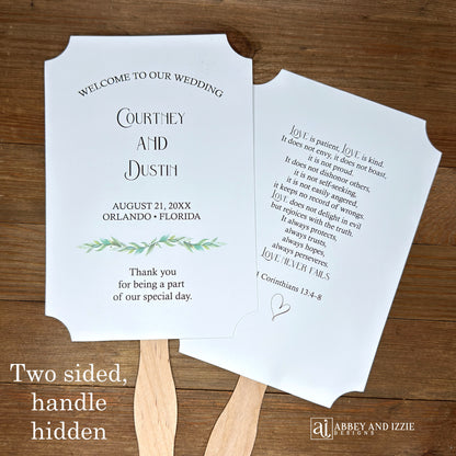 Religious wedding fans that are personalized, printed on white card stock and shipped fully assembled. Front side welcomes your guests with the bride and groom, wedding date and place. Back side is printed with 1 Corinthians 13:4-8 Love is patient.