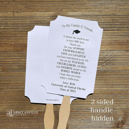 Graduation Party Fans Personalized for the guest of honor. Printed on white card stock, two sided with handle hidden adorned with a sweet thank you to your guests.