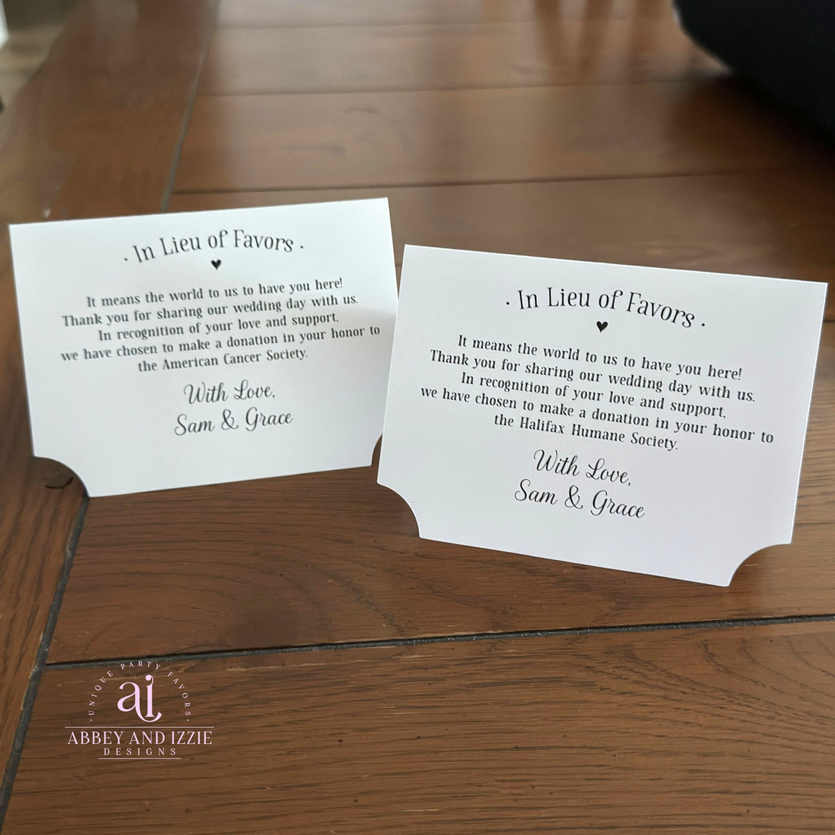 In Lieu of Favors Charity Donation Cards, If you choose to donate to your favorite charity are perfect for your wedding. Our charity donation cards are tent style that will stand up at your guests place setting.
