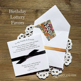 Our Personalized Adult Birthday Party Favors, lottery ticket envelopes will be the hit at your party.  Personalized for the guest of honor with a sweet message to the guests and thanking them for celebrating with you.  Printed on white card stock, your choice of ribbon color which comes attached.  