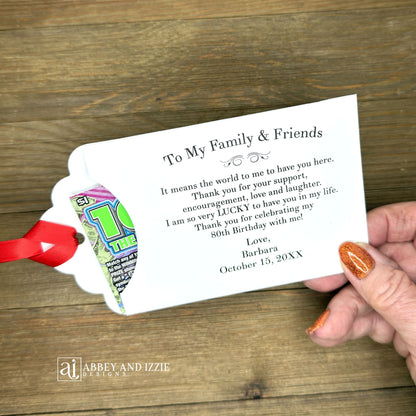 Personalized Birthday Lottery Ticket Favors, a sweet thank you to your family friends for celebrating your birthday.  Each envelope comes personalized with the honoree name ad birthdate.  Slide a lottery ticket in to see who  wins.