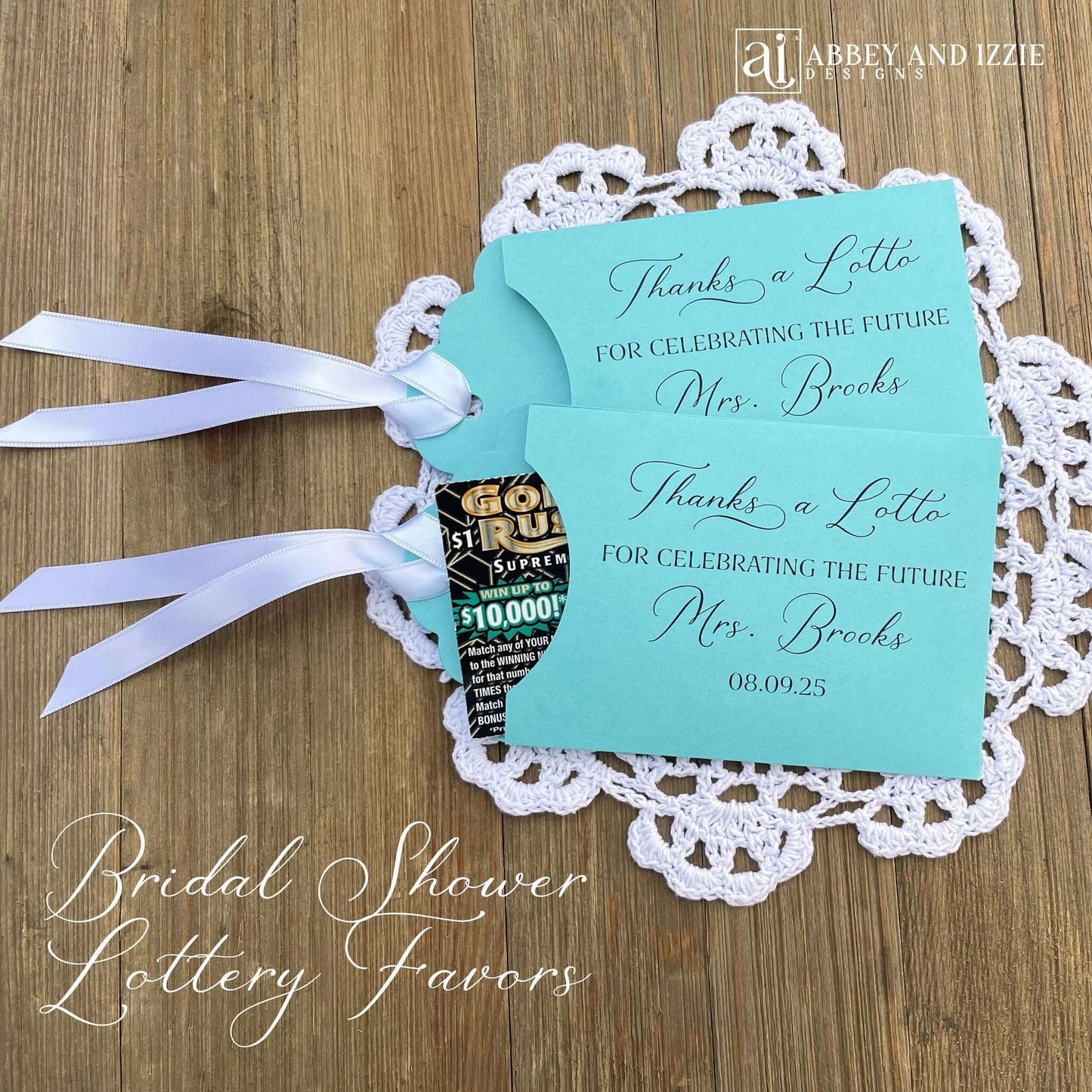 Bridal Shower Instant Lotto Favors, unique and fun favors for your guests.  Slide a lottery ticket in to see who wins.  Printed on white or turquoise card stock, thanks a lotto for celebrating the future Mrs. personalized for the bride to be.  