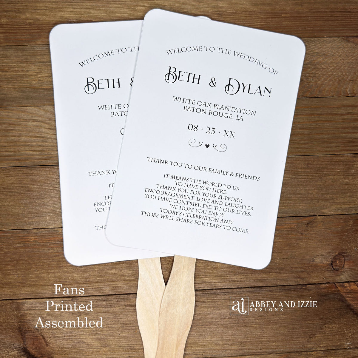Ceremony Wedding Fans Personalized  for the bride and groom.  Printed on white card stock, two sided with handle hidden between, printing on one side only.  Also included a sweet thank you to your guests for coming.