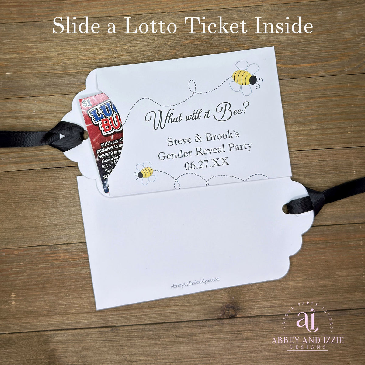 Celebrate the big reveal with these charming "What will it Bee?" gender reveal favors.  Slide a scratch off ticket inside these envelopes for some exciting favors.  White cardstock envelopes with black ribbon attahced adorned with cute bees and personalized for the parents to be.