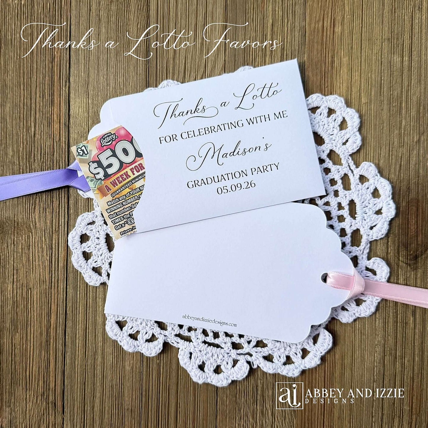 Don't settle for ordinary party favors—choose our girls graduation party favors that truly celebrate your graduate's success. Our girls graduation party favors are designed to impress guests and create lasting memories of this pivotal moment.&nbsp; Everyone will be delighted to find a scratch off lotto ticket tucked inside these adorable envelopes.&nbsp; Printed on white cardstock with your choice of ribbon color.