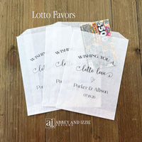 Our glassine bags are personalized and ready to slide a instant lottery ticket in for a fun and memorable wedding favor.  Each is printed with 'Wishing you a lotto love' with the bride and grooms names and wedding date.  