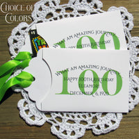 These 100th birthday party favors are personalized for the honoree with name and birthdate.  Each envelope is printed on white card stock with your choice of colors to match your party theme.  Ribbon comes attached, slide a lottery ticket in the open end and see which guest wins.