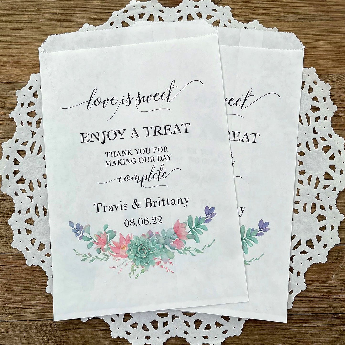 Wedding Succulent Favor Bags printed on white bags, love is sweet, enjoy a treat, thank you for making our day complete.  Personalized with the bride and grooms names and wedding date.