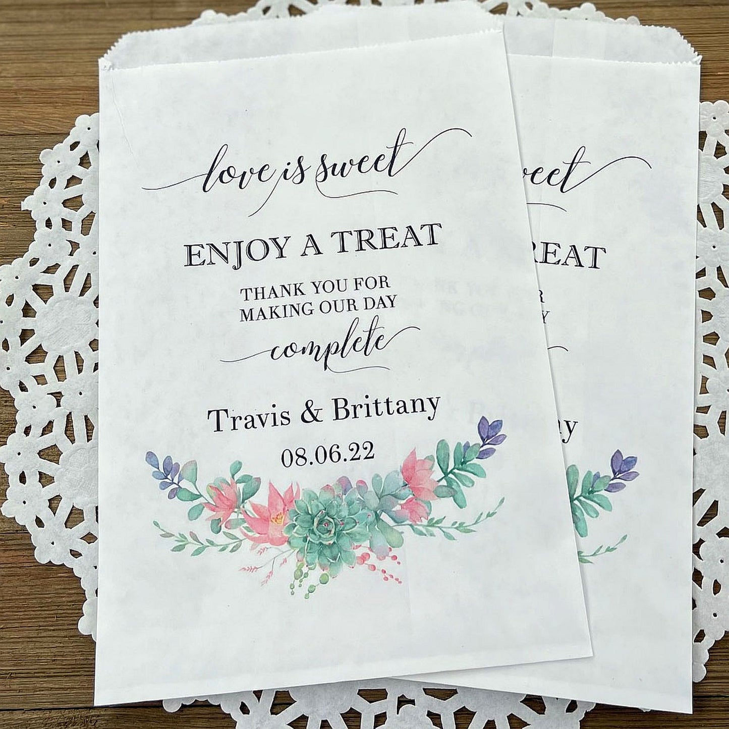 Wedding Succulent Favor Bags printed on white bags, love is sweet, enjoy a treat, thank you for making our day complete.  Personalized with the bride and grooms names and wedding date.