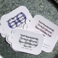 Our favor tags adult birthday can be made for any birthday.