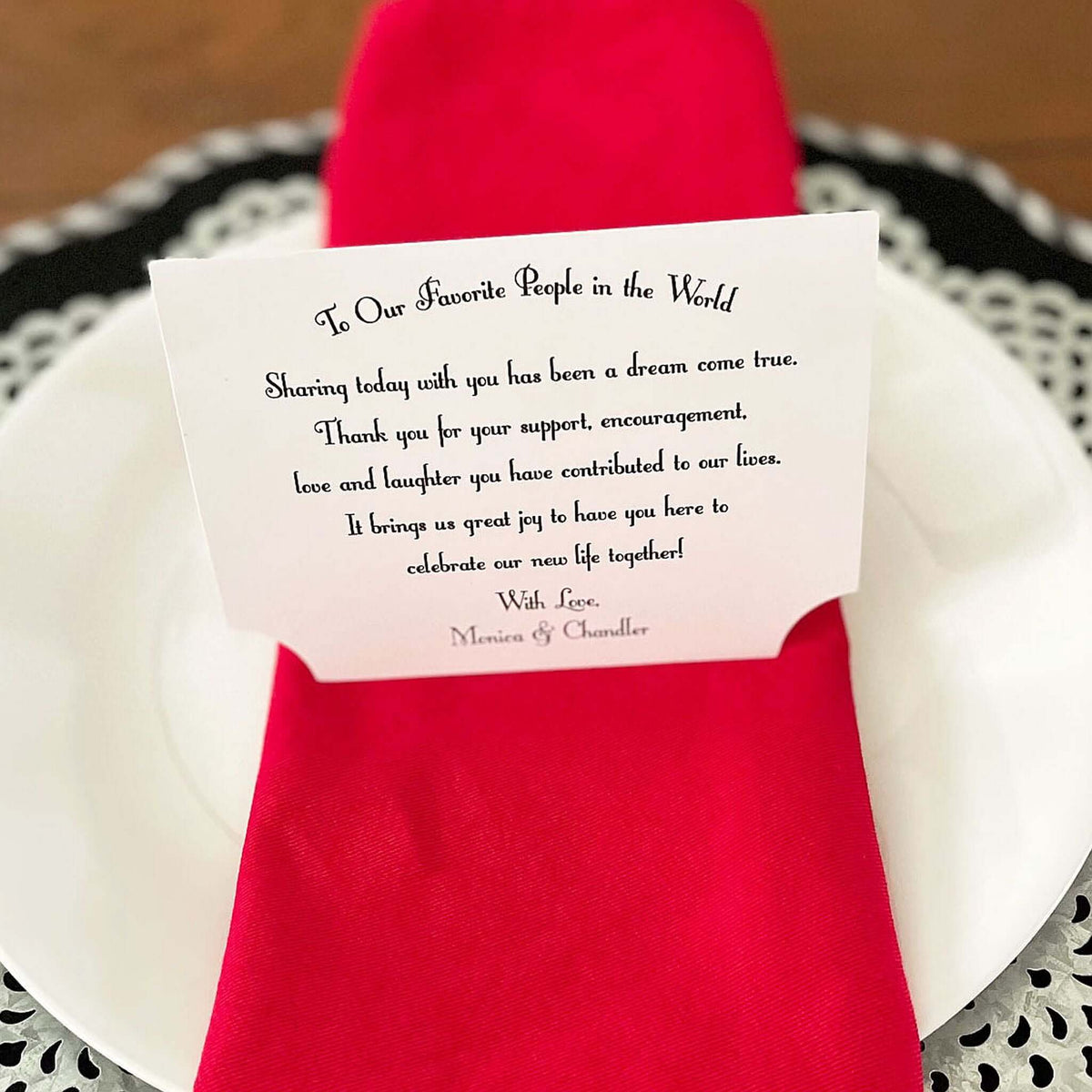Wedding Thank You Place Setting Cards to set at each place setting.  To our favorite people in the world, with a sweet thank you for attending your wedding.  Personalized and printed on white card stock, these come to you folded tent style and ready for your special day.