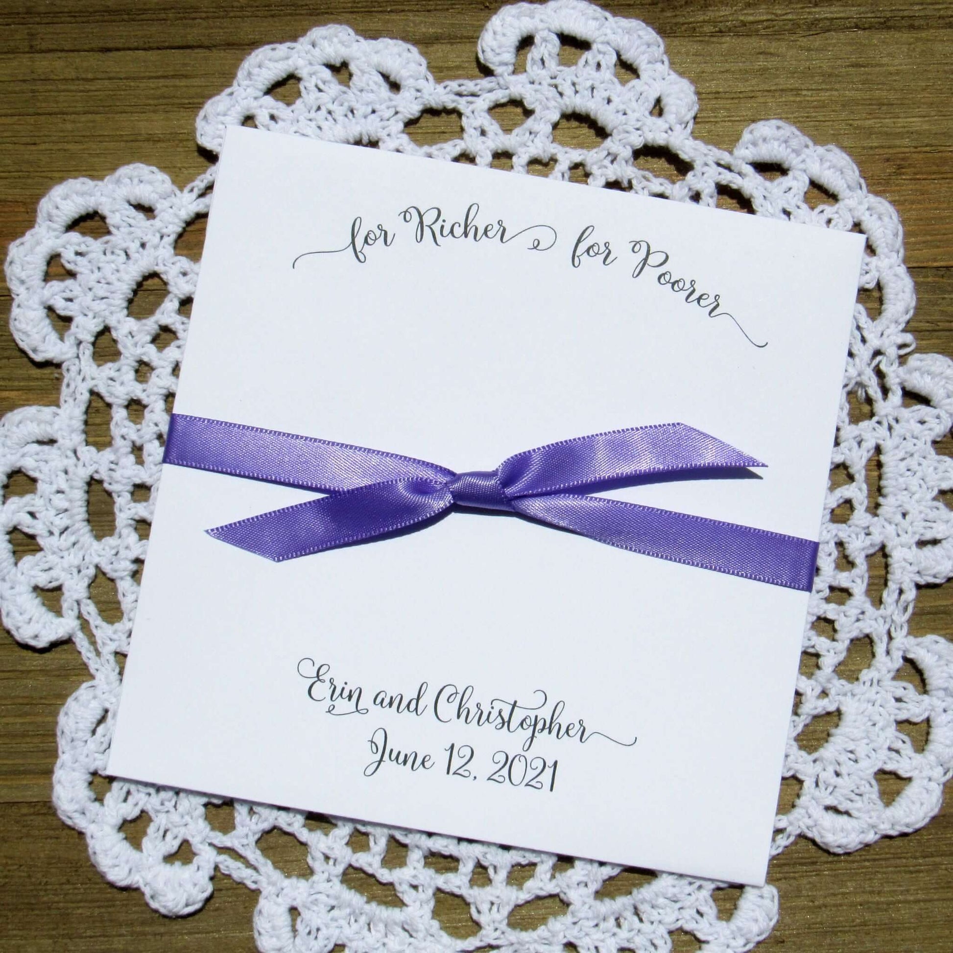 For Richer For Poorer Wedding Guest Favors, easy and fun.  Slide a lotto ticket in these, your choice of envelope and ribbon color.  