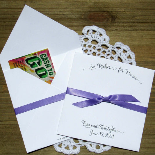 For Richer For Poorer Wedding Guest Favors, easy and fun.  Slide a lotto ticket in these, your choice of envelope and ribbon color.  