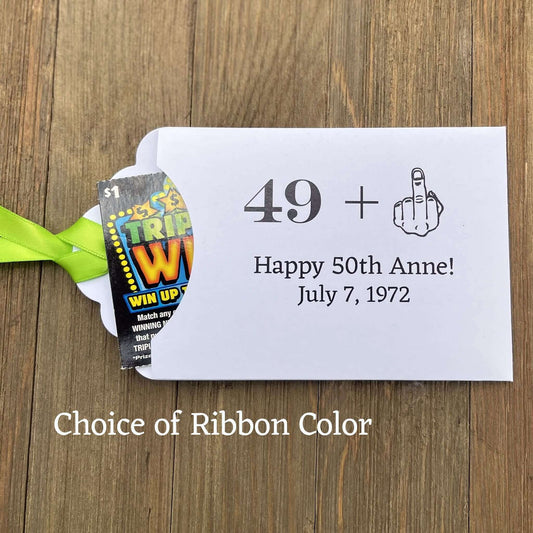 Funny Adult Birthday Favors with your age plus one shown as the middle finger!  Personalized for the guest of honor, printed on white card stock with your choice of ribbon color.  Slide a lottery ticket in to see who goes home with the cash.