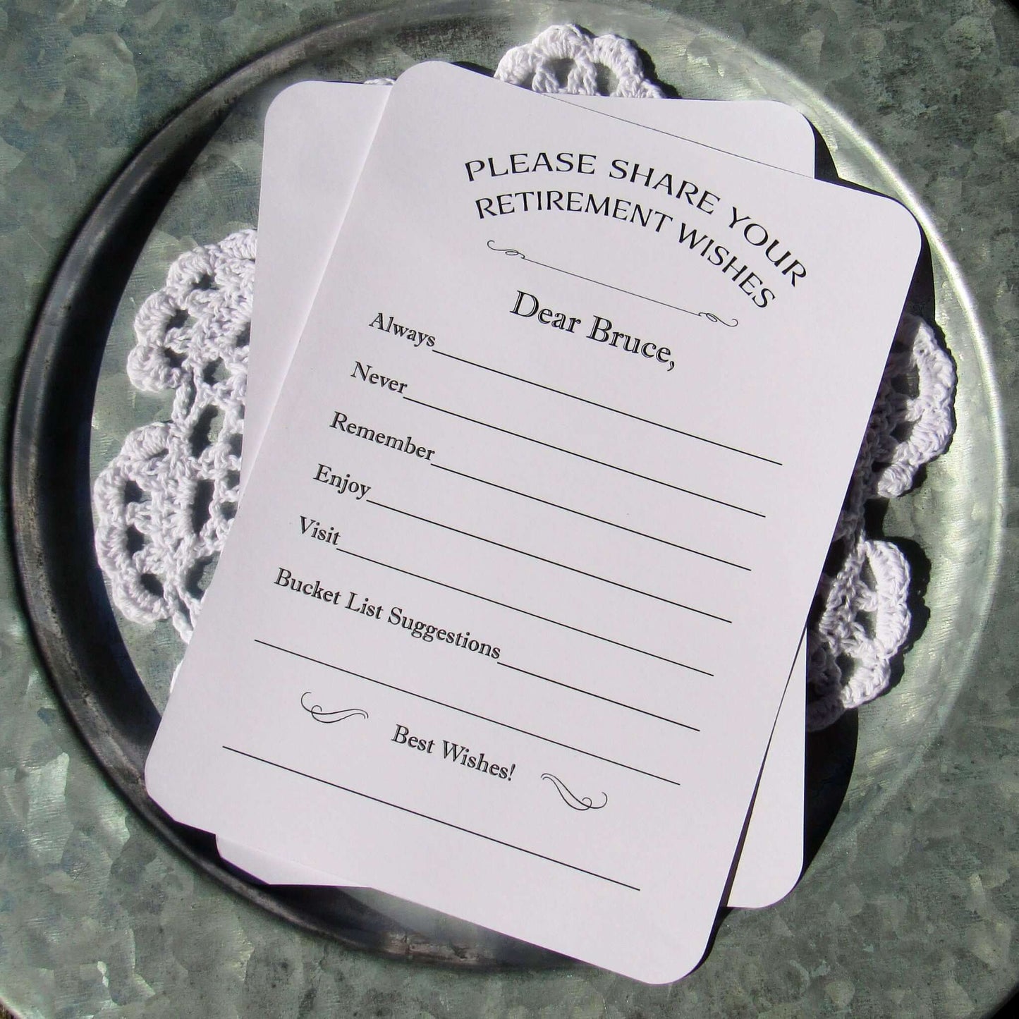  Retirement Party Wish Cards that are personalized for the retiree.  Guest can fill in the blanks with wishes for the guest of honor.  These will be a cherised keepsake.