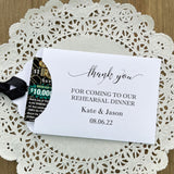 Wedding rehearsal dinner favors to thank your guests for coming.  Favors are personalized for the bride and groom, slide a lotto ticket in to see which guest wins