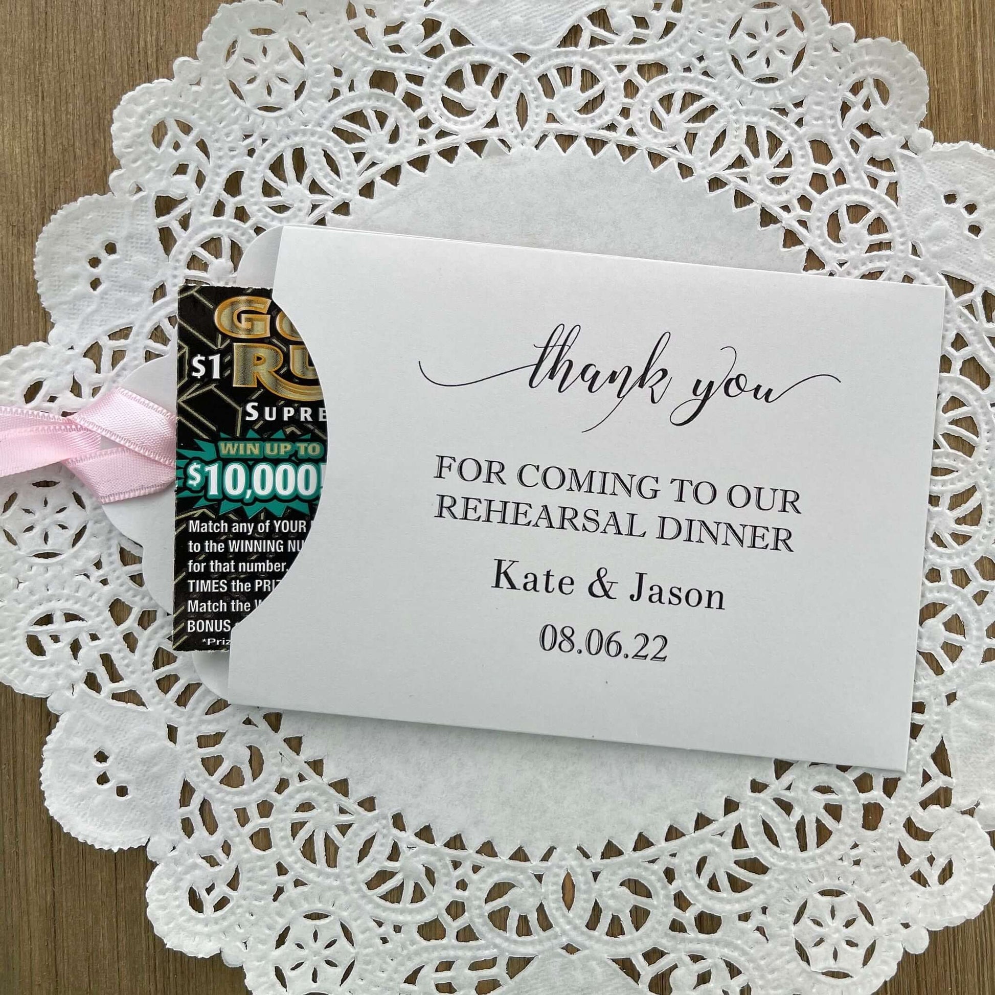 Wedding rehearsal dinner favors to thank your guests for coming.  Favors are personalized for the bride and groom, slide a lotto ticket in to see which guest wins