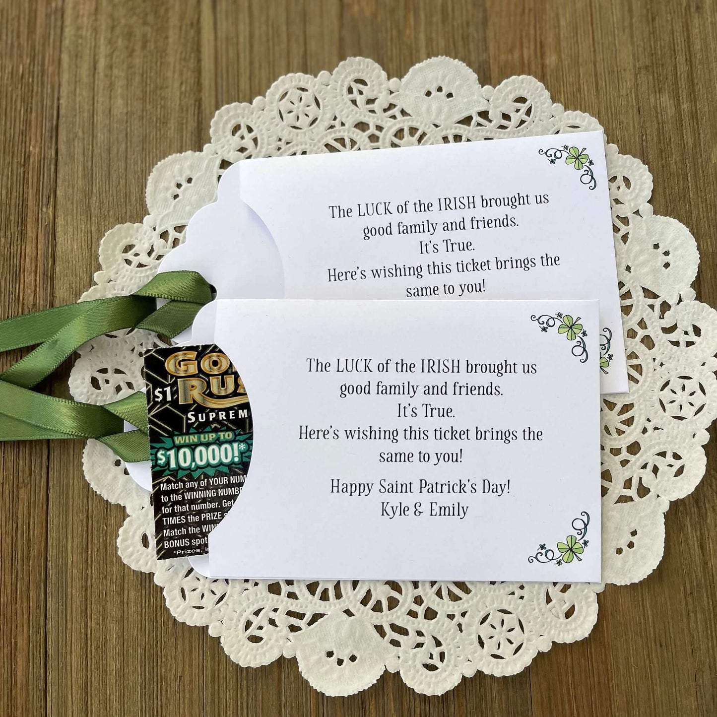 Unique St. Patrick's Day Favors Lottery Ticket Holders 'The Luck of the Irish' poem and personalized for you.  Printed on white card stock, with green ribbon attached.  Slide a lotto ticket in these custom envelopes to  see who has the Luck of the Irish.