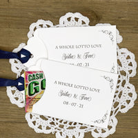 A whole lotto love wedding lottery favors, personalized for the bride and groom.  Slide a lotto ticket in for a fun wedding favors, see which guest wins big.